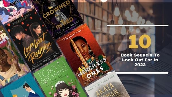 10 Book Sequels To Look Out For In 2022 Most Exciting Book Sequels