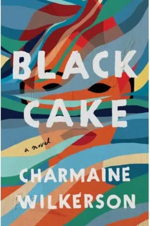 Most Anticipated Books in the First Half of 2022 - Black Cake 