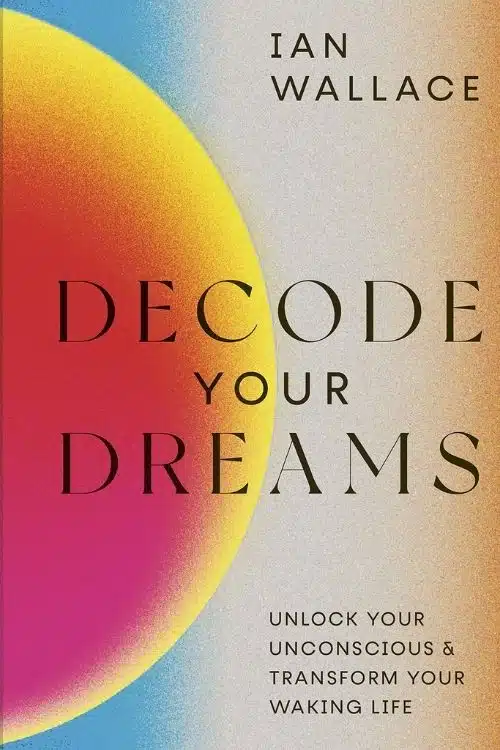 Decode Your Dreams – Ian Wallace