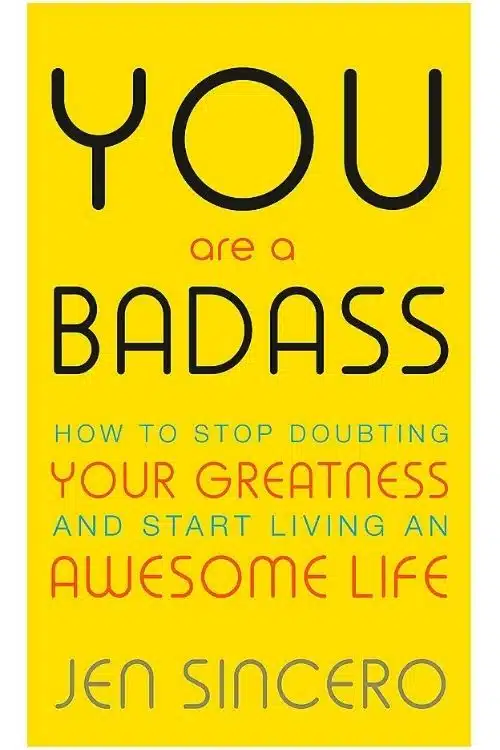 How to be Positive - You Are A Badass