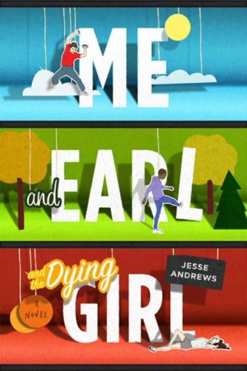 10 best books about school life stories we all miss - Me and Earl and the Dying Girl