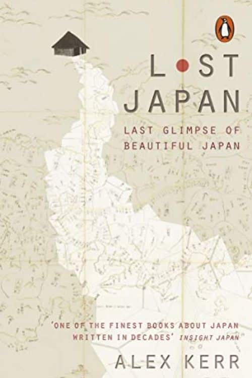 Lost Japan by Alex Kerr