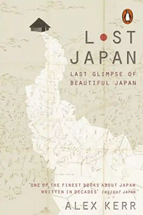 Lost Japan by Alex Kerr