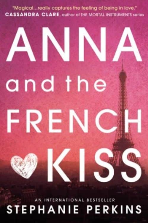 10 best books about school life stories we all miss - Anna and the French Kiss
