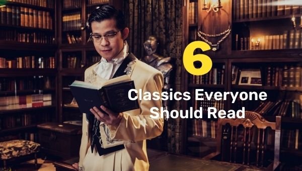 6 clásicos que todo el mundo debería leer una vez en la vida