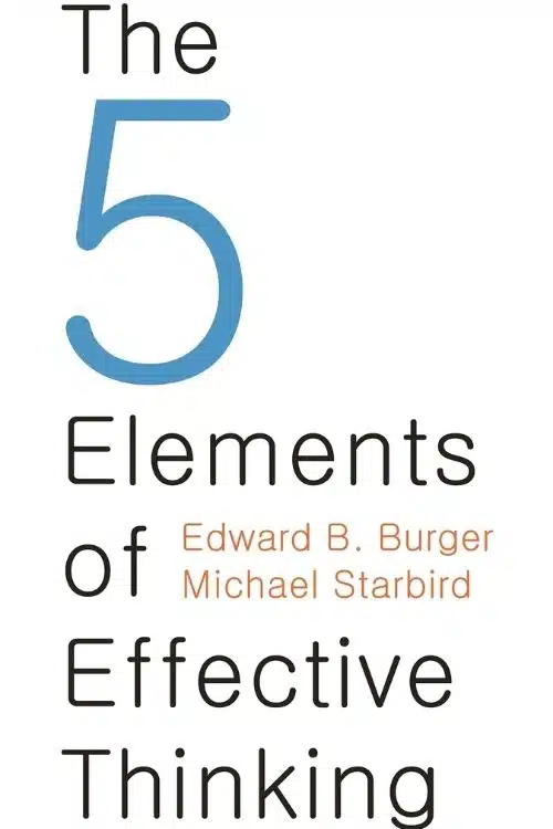 7 best books on critical thinking - The 5 Elements of Effective Thinking