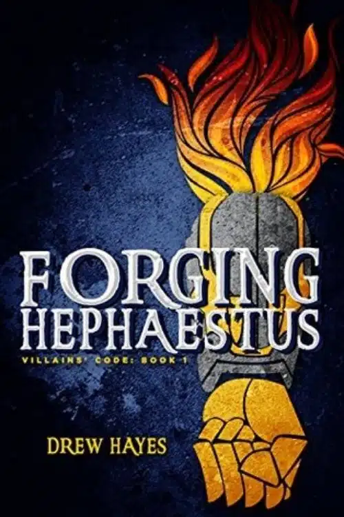 Novels for Those Who like Superheroes - Forging Hephaestus