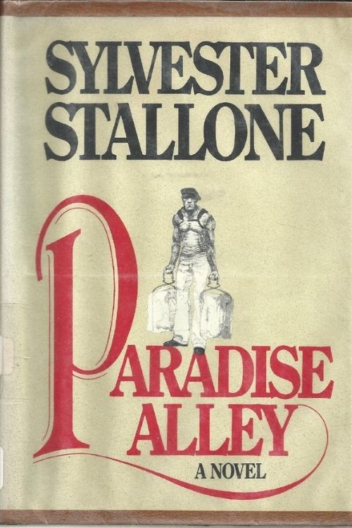 Celebrities Who Became Authors: 10 Best Books Written By Celebrities - Paradise Alley – Sylvester Stallone