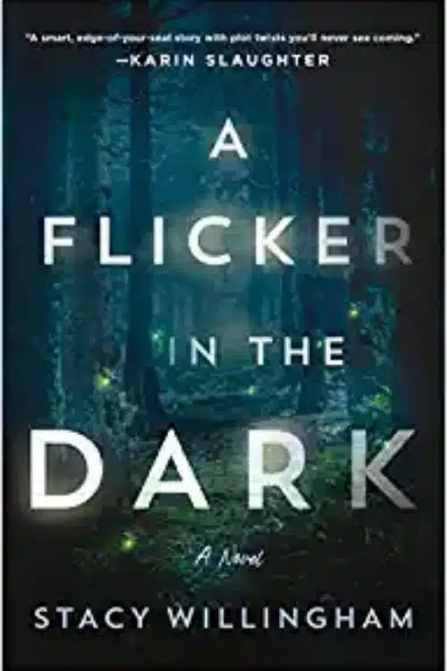 A Flicker In The Dark By Stacy Willingham | Book Review And Podcast