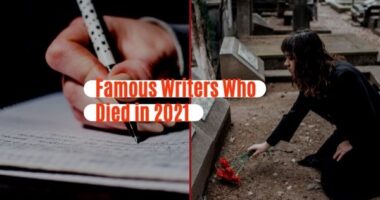 Famous Writers Who Died in 2021 | Writers Who Left Us In Year 2021