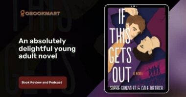 If This Gets Out: By Sophie Gonzales Was Absolutely Delightful