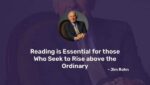 Reading is Essential for those Who Seek to Rise above the Ordinary 2