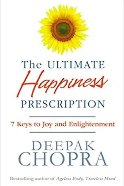 10 Best Books About Self Improvement - The Ultimate Happiness Prescription by Deepak Chopra