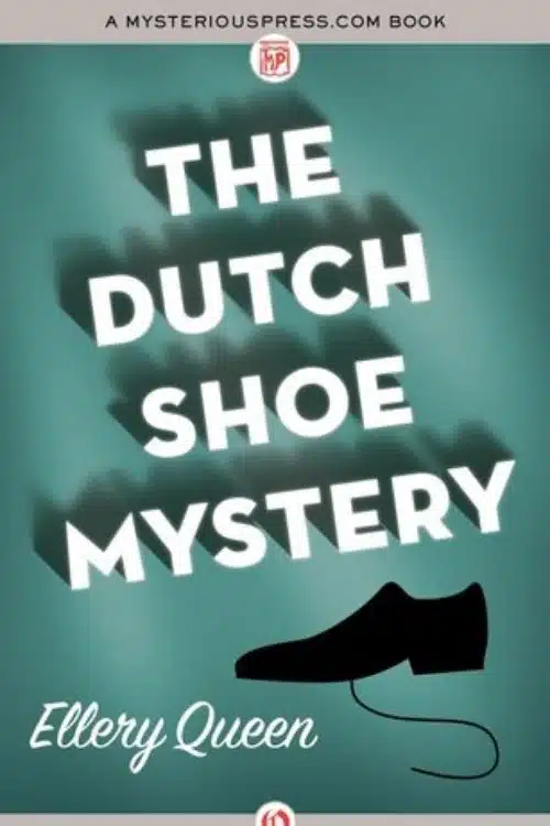 The Dutch Shoe Mystery – Ellery Queen