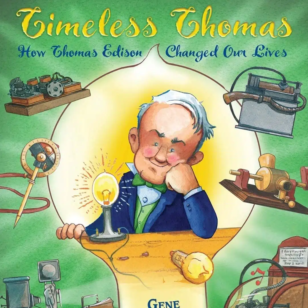 10 Inspiring Books about Inventors and Inventions - Timeless Thomas – Gene Barretta