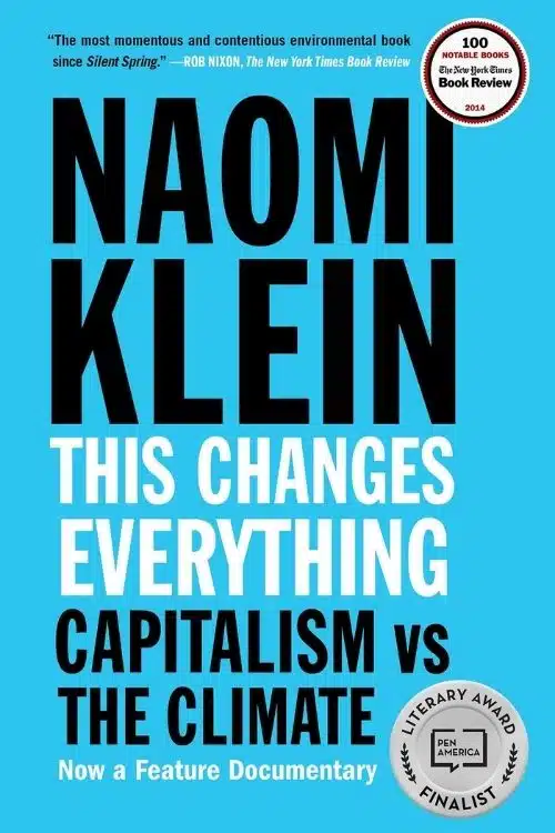 This Changes Everything – Naomi Klein
