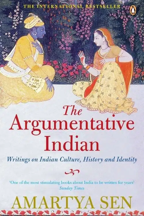 Must Read Gems of Indian Literature - The Argumentative Indian – Amartya Sen
