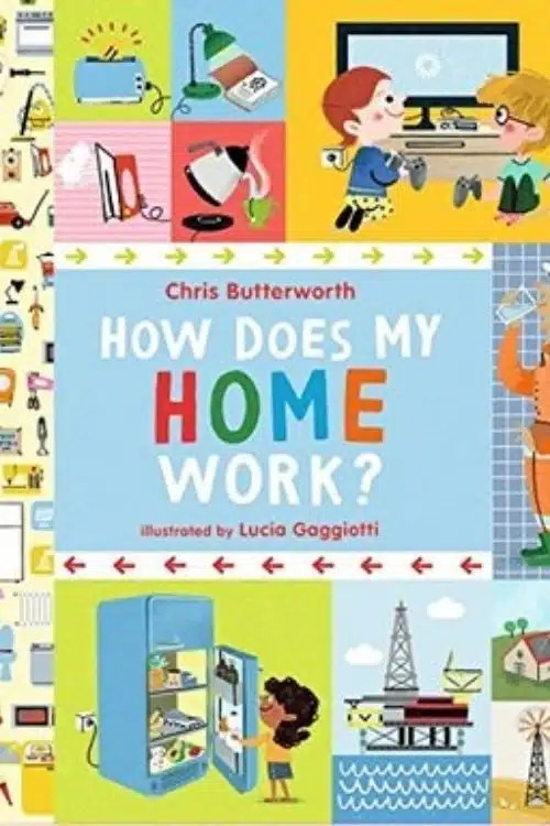 How Does My Home Work by Chris Butterworth