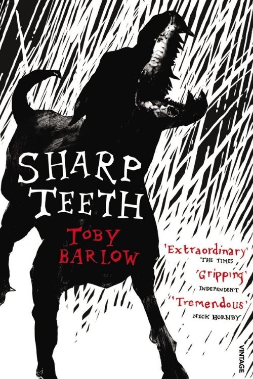 Dark Novels In The Form Of Poetry - Sharp Teeth by Toby Barlow