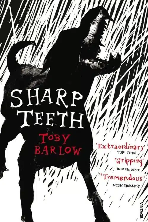 Dark Novels In The Form Of Poetry - Sharp Teeth by Toby Barlow