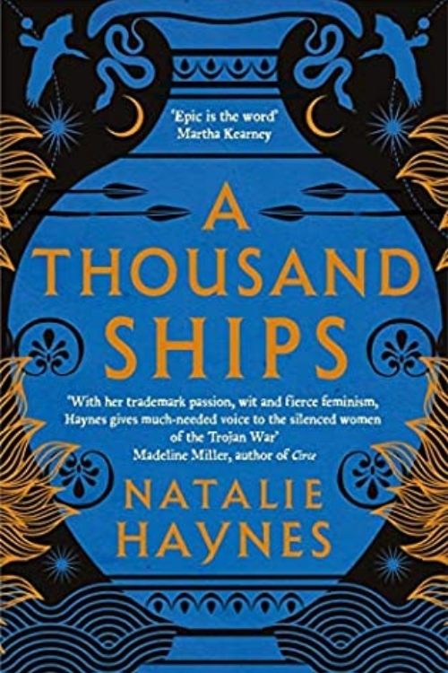 10 Best Fantasy Books Based on Greek Mythology - A Thousand Ships by Natalie Haynes