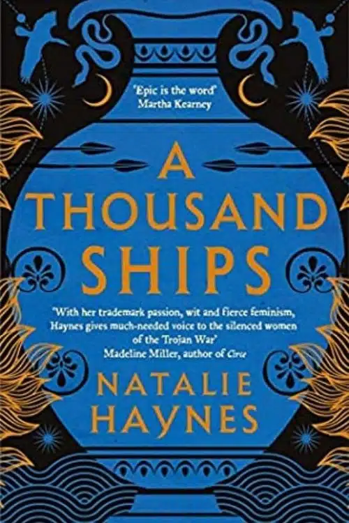 10 Best Fantasy Books Based on Greek Mythology - A Thousand Ships by Natalie Haynes