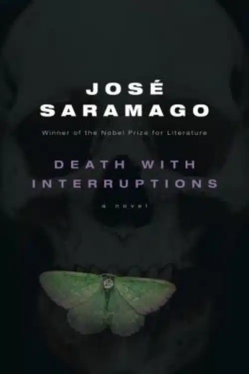 Death with Interruptions – Jose Saramago