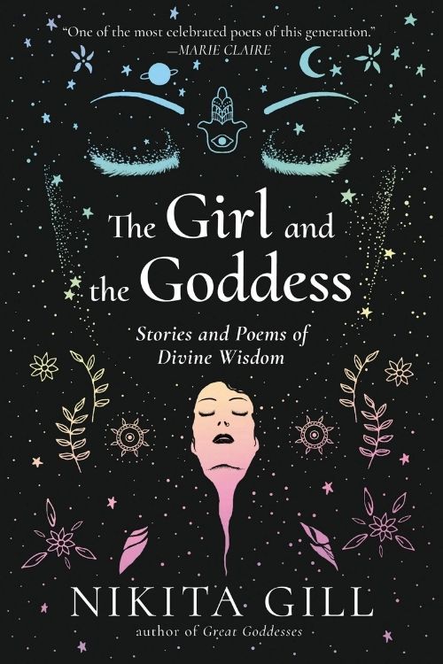 The Girl and the Goddess by Nikita Gill