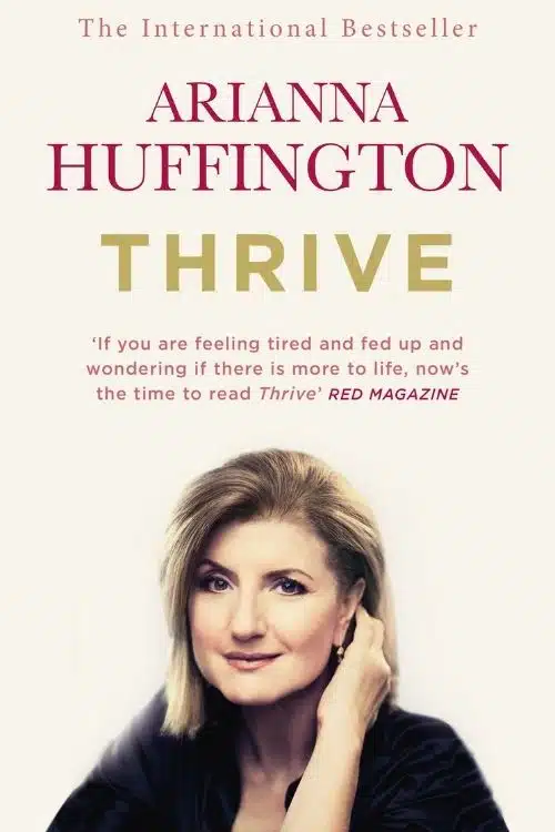 Thrive by Arianna Huffington