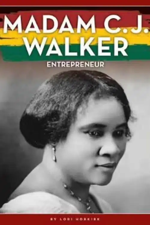 10 Inspiring Books about Inventors and Inventions - Madam C.J. Walker – Lori Hobkirk