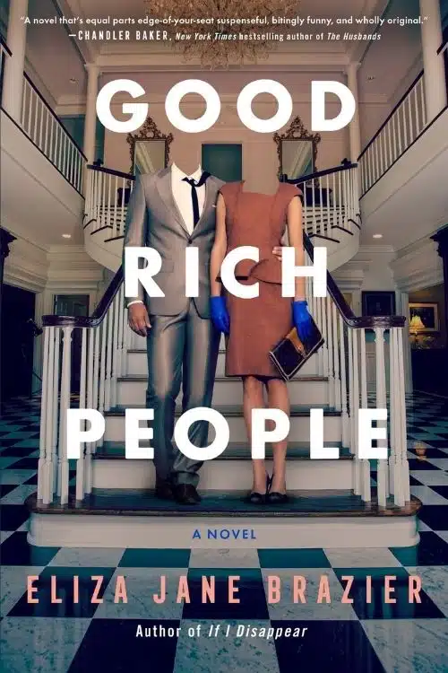 10 Books About Bad Behaving Rich People | Spoiled Rich People Stories - Good Rich People – Eliza Jane Brazier