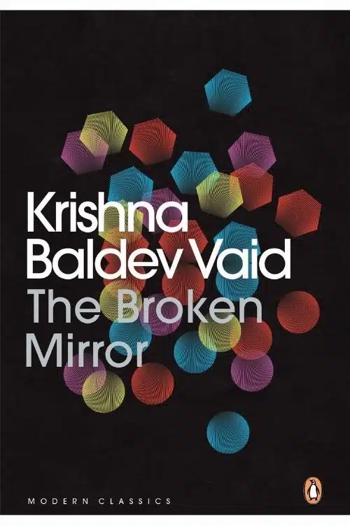 10 Best Books About The Partition Of India - The Broken Mirror by Krishna Baldev Vaid