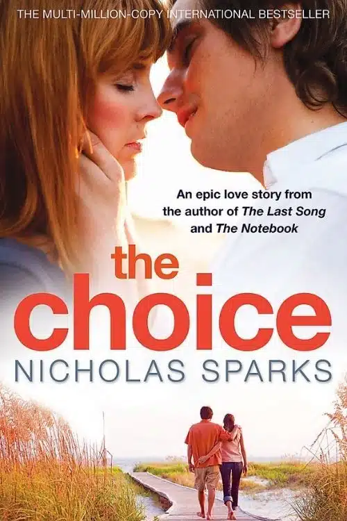 10 Best Romantic Novels By Nicholas Sparks - The Choice