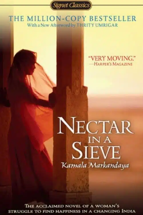 10 Indian Feminist Books You Need to Read Right Away - Nectar in a Sieve by Kamala Markandaya