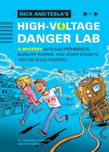 Nick and Tesla’s High Voltage Danger Lab – Bob Pflugfelder