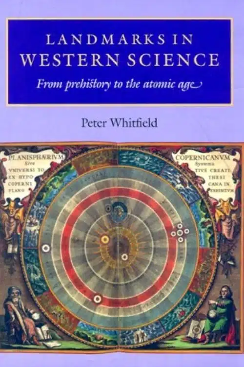 Landmarks in Western Science – Peter Whitfield