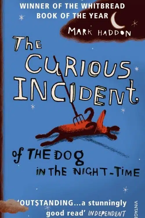 8 Best Books With Unreliable Narrators - The Curious Incident of the Dog in the Night-time by Mark Haddon