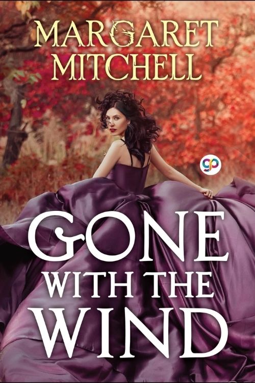 Gone With The Wind by Margaret Mitchells