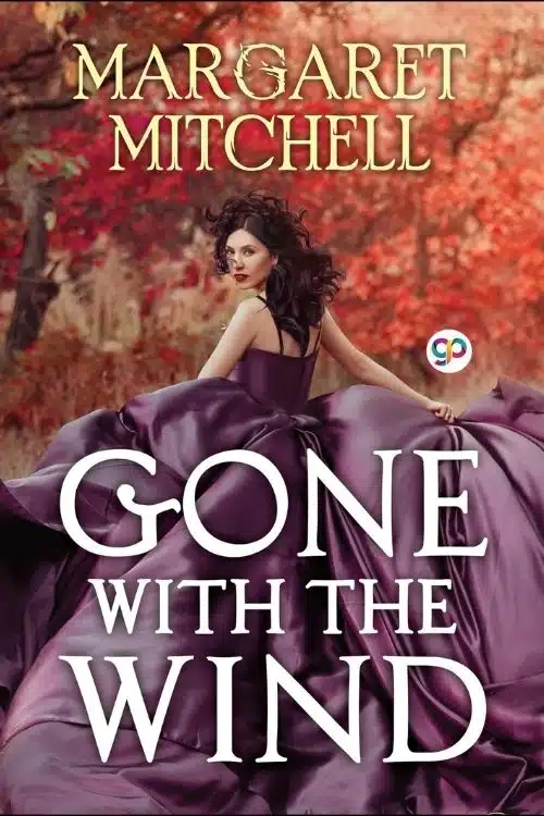 Gone With The Wind by Margaret Mitchells