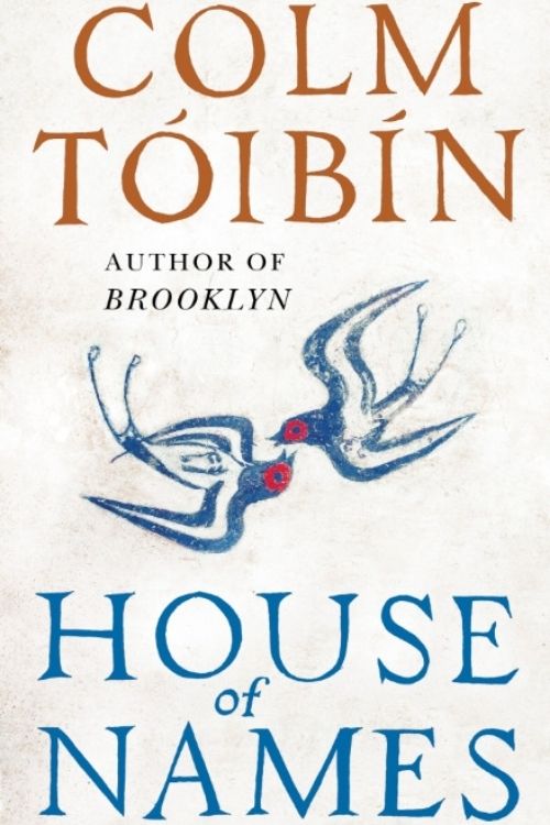 House of Names by Colm Toibin