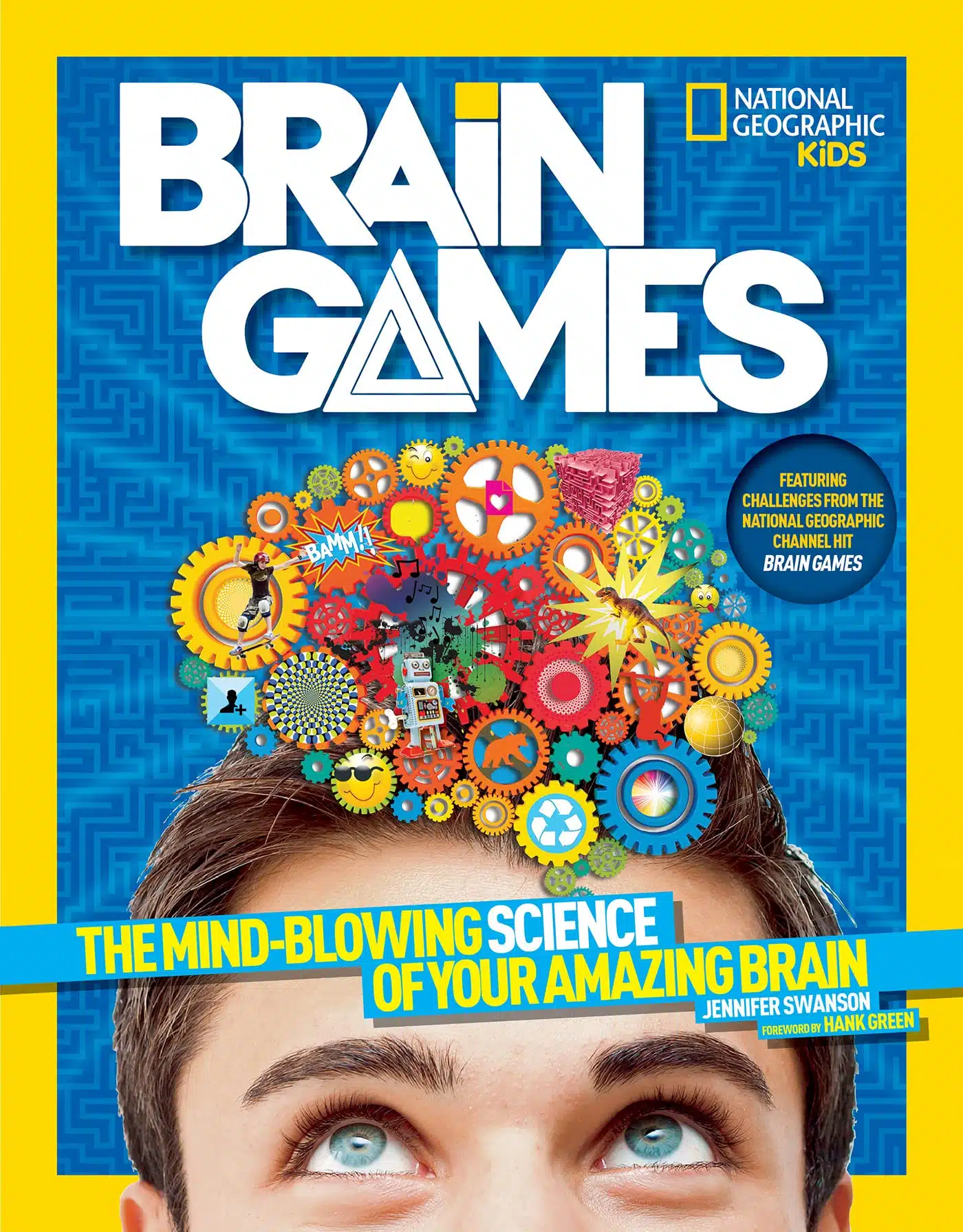 If Your Child Is Tech-Savvy Here Are 8 Books for Tech Savvy kids - National Geographic Kids Brain Games – Jennifer Swanson