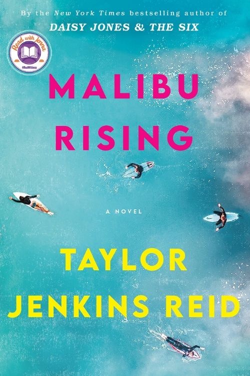 10 Books About Bad Behaving Rich People | Spoiled Rich People Stories - Malibu Rising – Taylor Jenkins Reid