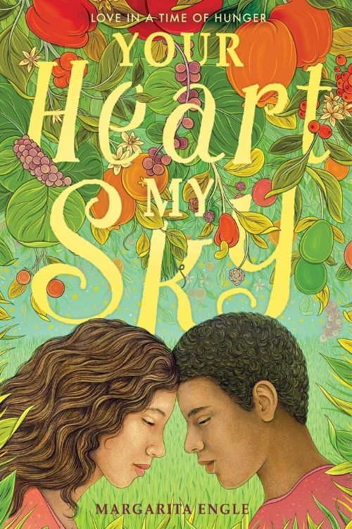 Dark Novels In The Form Of Poetry - Your Heart, My Sky by Margarita Engle