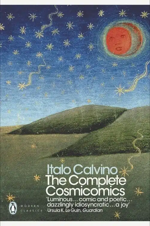 The Complete Cosmicomics – Italo Calvino