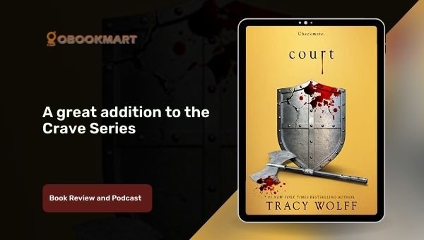 Court By Tracy Wolff Is The Fourth Novel In Crave Series
