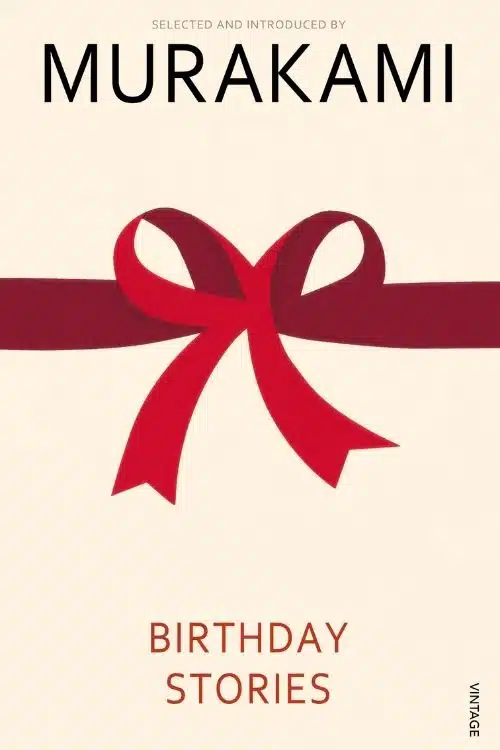 10 Books To Read On Your Birthday - Birthday Stories: By Haruki Murakami