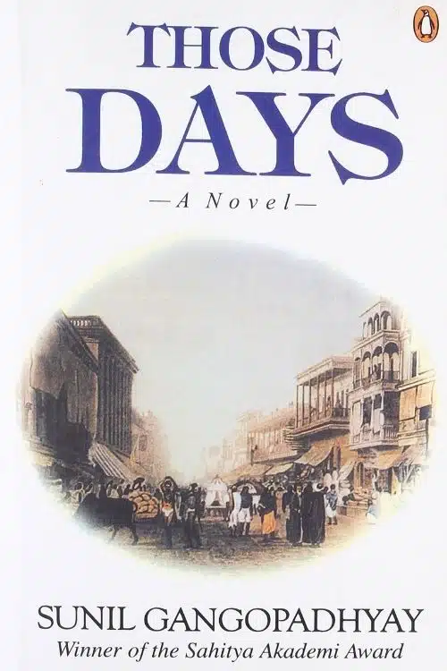 Regional Books From India You Should Read In Translation - Those days by Sunil Gangopadhyay