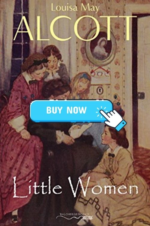 Books on Family Relationships: Books that Teach the True Meaning of Family - Little Women – Louisa May Alcott