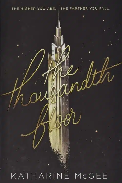 The Thousandth Floor – Katharine McGee