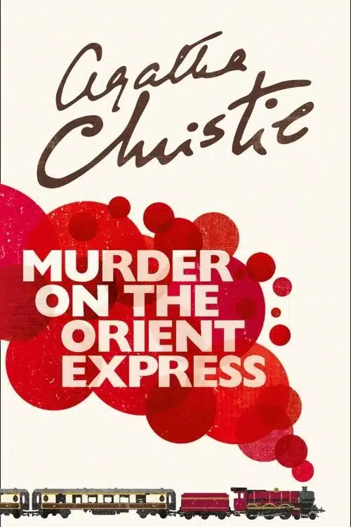 Murder on the Orient Express: By Agatha Christie